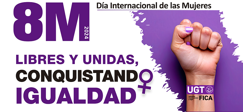 8M, Día Internacional de las Mujeres: Libres y Unidas, conquistando igualdad