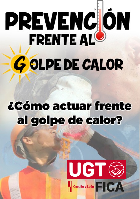 UGT FICA CyL advierte de los riesgos derivados del "golpe de calor" y reclama medidas para evitar accidentes laborales