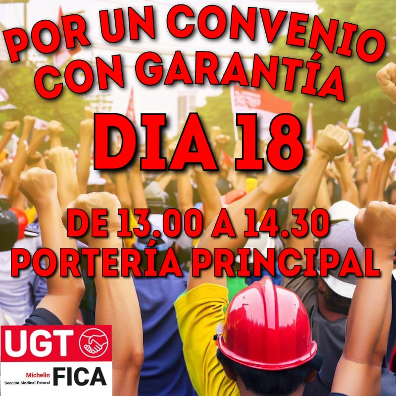 UGT FICA Michelin convoca una concentración mañana para exigir un convenio digno para la plantilla